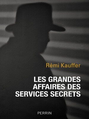 cover image of Les grandes affaires des services secrets